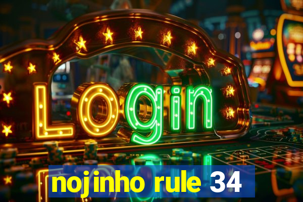 nojinho rule 34